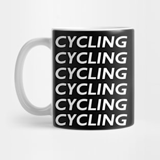 Cycling Cycling Cycling Mug